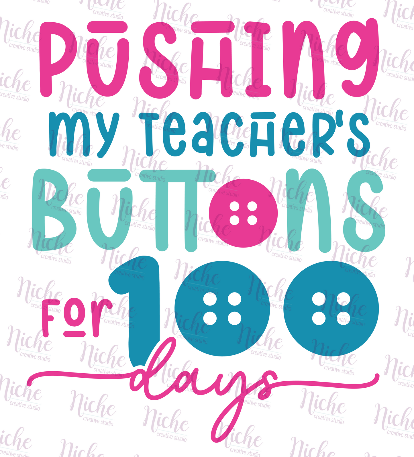 -1057 Pushing My Teachers Buttons Decal