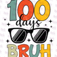 -1060 100 Days of School Bruh Decal