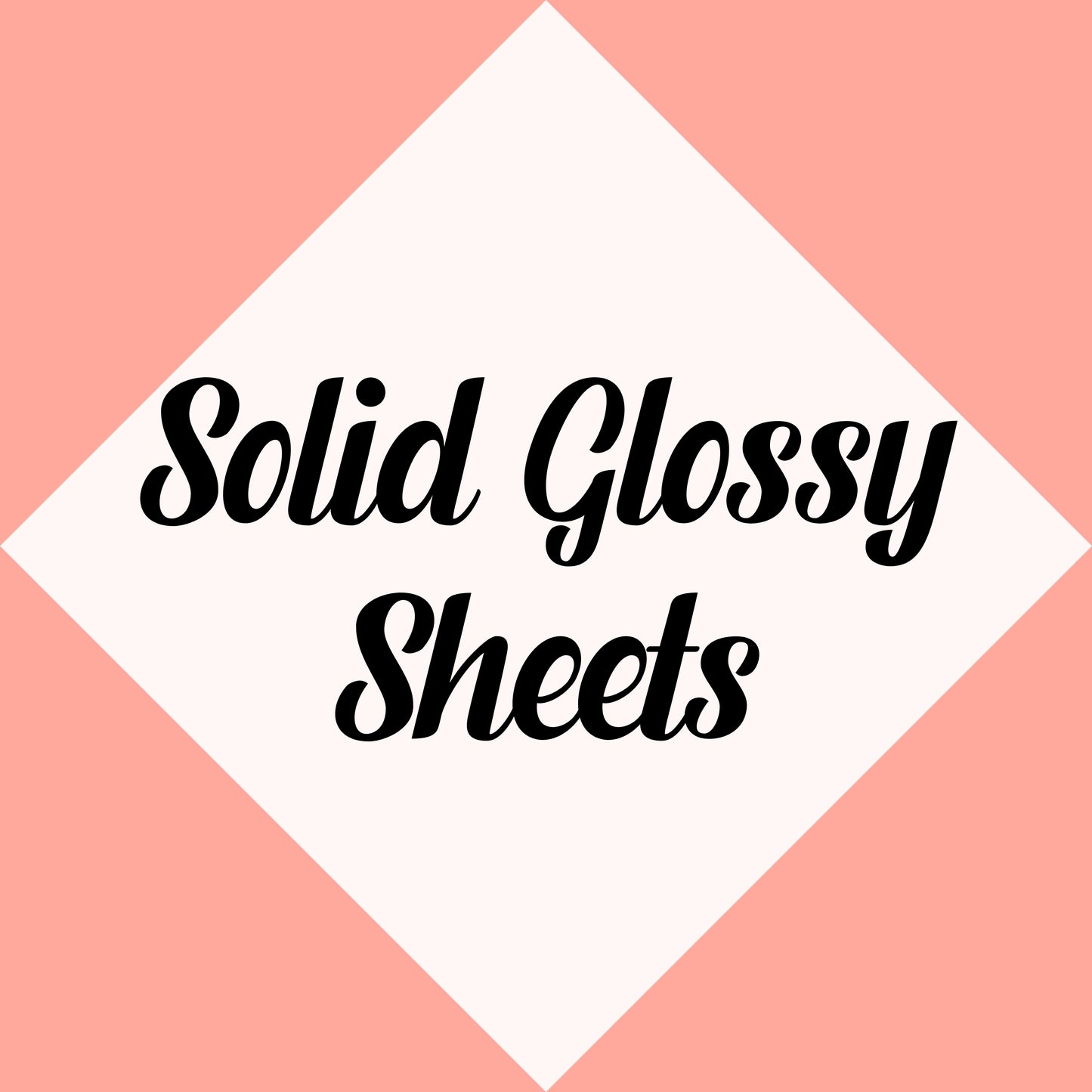 Solid Glossy 12 x 15" Sheets (Siser Easyweed)