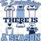 -BAR3056 Everything There is a Season Decal