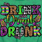 -MAR1257 Drink Drank Drunk Decal