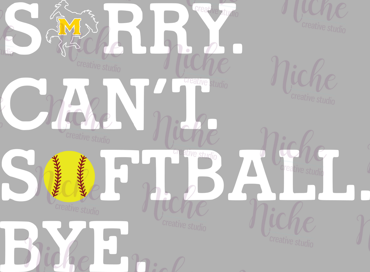 -MCN3060 Sorry Can't Softball Decal