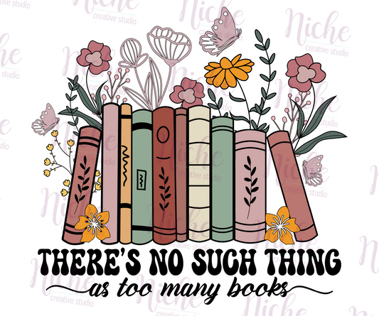 -OTH5182 There is No Such Thing as Too Many Books Decal