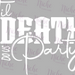 -WED3032 Till Death do us Party Crew Decal